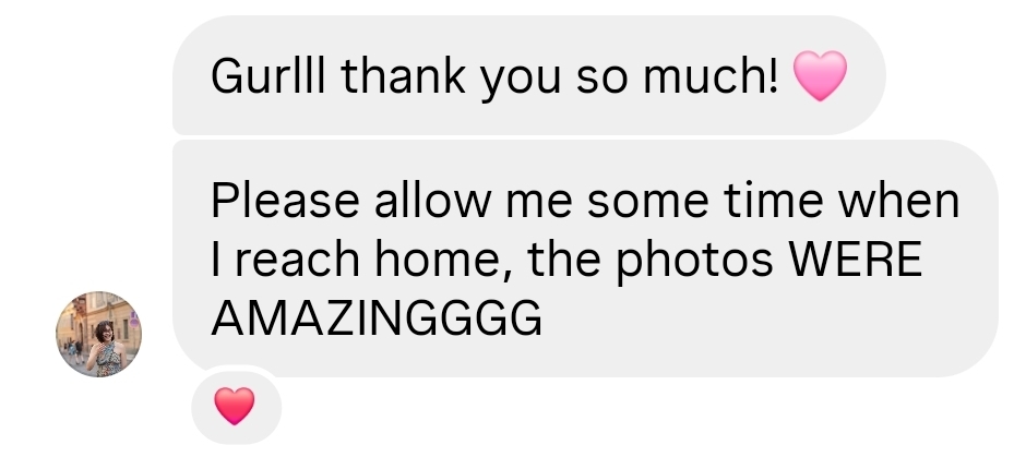 Instagram message: Gurlll thank you so much! The photos WERE AMAZINGGGG